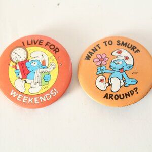 Smurfs Peyo Button  Wanna Smurf Around? & I Live For Weekends